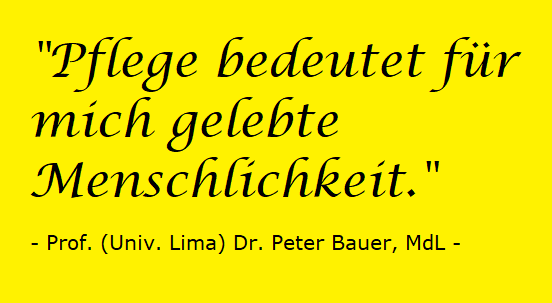 Notizzettel mit dem Text "Pflege bedeutet für mich gelebte Menschlichkeit." - Prof. (Univ. Lima) Dr. Peter Bauer, MdL